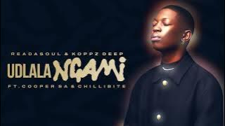 ReaDaSoul & Koppz Deep - Udlala Ngami (Official Visualizer) (feat. Cooper SA & Chillibite)