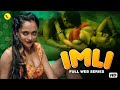 Imli | New Hindi Web Series 2025 | Latest Hindi Web Series 2025 | Nehal Vadoliya, Basant Kumar