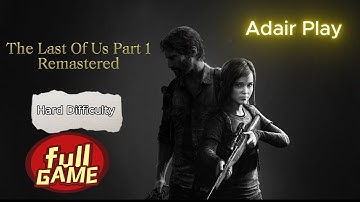 The Last of Us Part I Remastered (PC 2K Ultra) Harder Difficulty: Full Gameplay Walkthrough Part 4