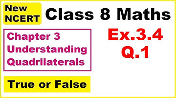 Class 8 Maths | Ex.3.4 Q1 | Chapter 3 | Understanding Quadrilaterals | New NCERT