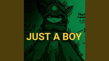 JUST A BOY