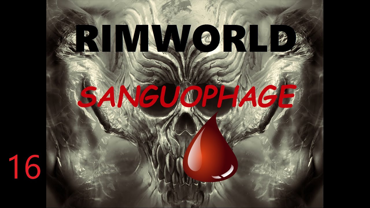 Rimworld Sanguophage "Royal Ascent" 16 YouTube