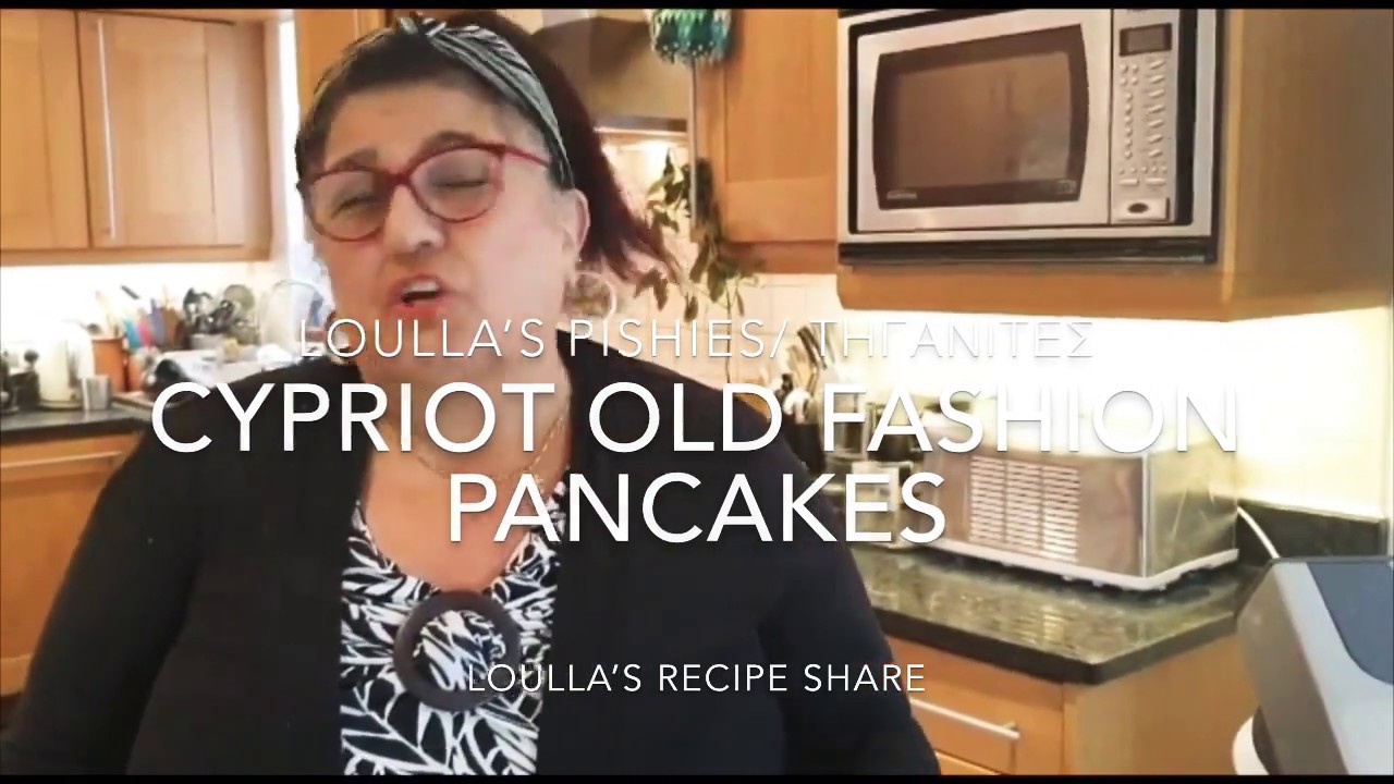 LOULLA’S PISHIES/ ΤΗΓΑΝΙΤΕΣ