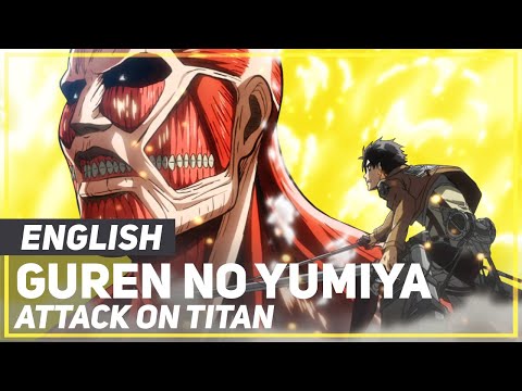 ENGLISH "Guren no Yumiya" Attack on Titan (AmaLee/Daniel)