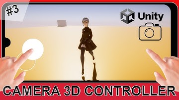 Camera Touch Controller in 5 Minutes 2024-Third Person Camera Controller-Unity Tutorial-Part 3
