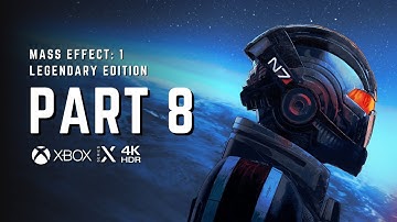 Mass Effect 1: Legendary Edition - Breaking and Entering  - Part 8 (Xbox Series X) 4K HDR 60FPS