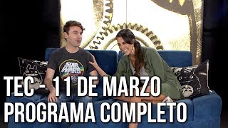 TEC - 11 de Marzo (Programa Completo)