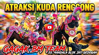 ATRAKSI KUDA RENGGONG'GAGAK BM' Ds. Mandala blok jati gedogan#kudarenggong #atraksi #mandala