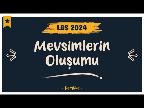 Mevsimlerin Oluşumu | LGS 2024