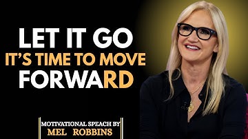 “How to Move On, Let Go of Past Mistakes, and Reinvent Yourself” || MEL ROBBINS MOTIVATION