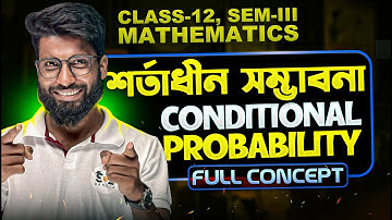 Conditional Probability Class 12 | Mathematics Full Concept | Class 12
