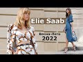 Elie Saab мода весна-лето 2022 в Париже | Стильная одежда и аксессуары