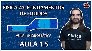 Física 2A - Regime hidrostático, parte 2 | Construção do problema - Aula 1.5