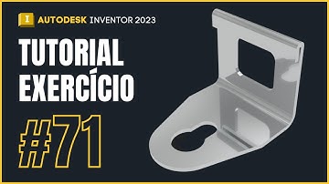 Inventor 2023 - Tutorial #71 - Modelagem 3D Básica para Iniciantes