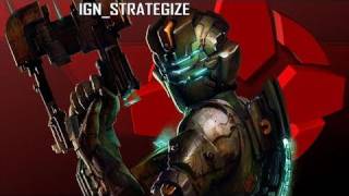 IGN_Strategize - Dead Space 2 Trophy & Achievement Guide - IGN Strategize: 2.3
