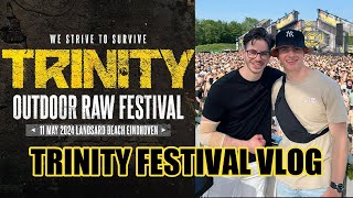 Trinity Raw Festival 2024 Vlog (We Strive To Survive)