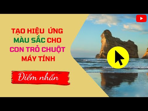 Cách làm Hiệu Ứng con trỏ chuột trên Windows đơn giản, đẹp mắt