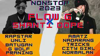 FLOW G X SHANTI DOPE NONSTOP2023