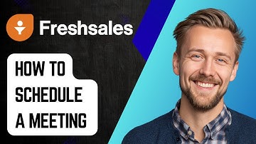 How To Schedule A Meeting With Freshsales Crm [2025 Guide]