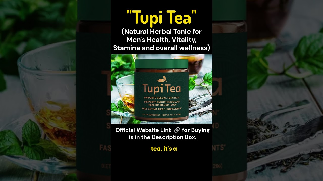 Tupi Tea – Herbal Secret for Men’s Vitality & Stamina! #tupitea #usa #uk #uae #europe #northamerica Watch now