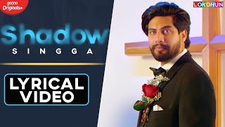 Shadow | Singga | Tanu | MixSingh | Full Song Lyrics | Desi Music