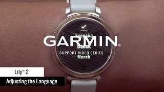 Garmin Support | Lily 2 | Adjusting Language Settings