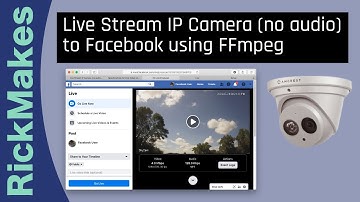Live Stream IP Camera (no audio) to Facebook using FFmpeg