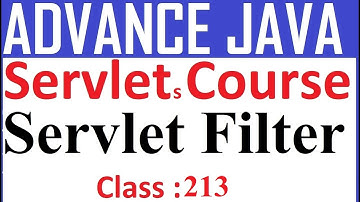 213 Servlet Filter | Servlet Tutorial Advanced java servlet tutorial | What is Servlet Filter ? Java