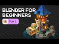 Blender Tutorial for Absolute Beginners - Modeling 3D Scene Details. Part 5