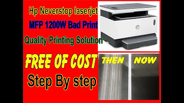 How To Repair Hp Neverstop Laser MFP 1200w Print Quality Issue