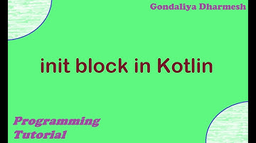init block kotlin. Kotlin Programming Tutorial in Hindi