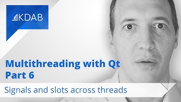 Multithreading with Qt (Part 6) - Signals and Slots across Threads