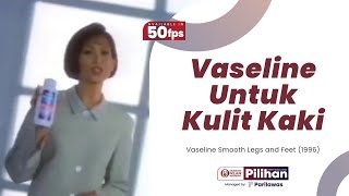 Iklan Vaseline Smooth Legs and Feet (1996) [50fps]