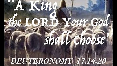 EASTER 2023 AUDIO DEUTERONOMY  17:14-20  “A King…The LORD Your God Shall Choose”  February 11 2001