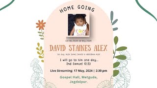 Funeral of David Staines Alex (Baby of Evg. Alex Isaac David & Sis. Hepsibah Alex)