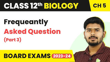 Principles of Inheritance & Variation - Frequently Asked Questions | Class 12 Biology Chapter 4