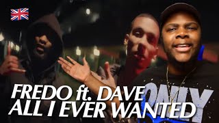 Fredo ft. Dave - All I Ever Wanted (Official Video) | REACTION!!!🇬🇧
