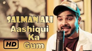 Aashiqui Ka Gam Ham Piye Ja Rahe Hain Salman Ali | New Song 2021 |Himesh Reshammiya