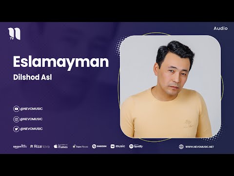 Dilshod Asl — Eslamayman (audio 2023)