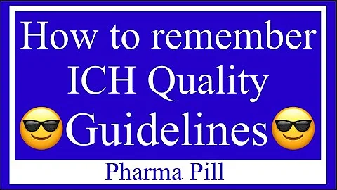 Trick to remember ICH Quality Guidelines