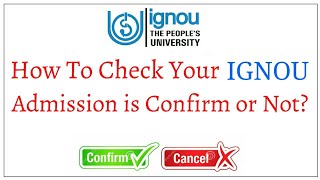 IGNOU CHECK YOUR ADMISSION DETAILS CONFIRM OR NOT? || HOW TO DOWNLOAD IGNOU ID-CARD? ||