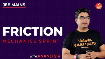 Friction for JEE Mains 2020 | Mechanics Physics | JEE Main Physics | IIT JEE 2020 @JEEVedantu​