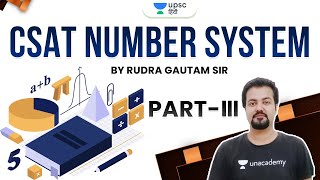 UPSC CSE 2020-21 | CSAT Number System Part -III by Rudra Gautam Sir