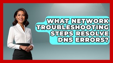What Network Troubleshooting Steps Resolve DNS Errors? - Internet Infrastructure Explained