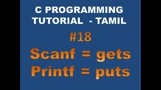 #18 Reading Strings using scanf and gets Functions - Tamil
