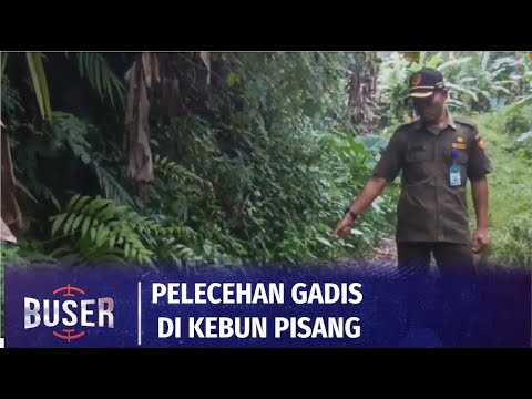 Seorang Gadis Ditemukan Pingsan Setengah Bugil di Kebun Pisang | Buser