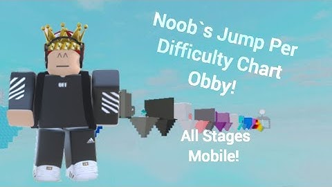 Noob`s Jump Per Difficulty Chart Obby! || All Stages Mobile!!