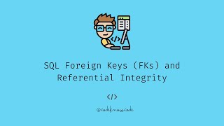 Famous 45-Second Crash Course: SQL Foreign Keys FKs and Referential Integrity Profile