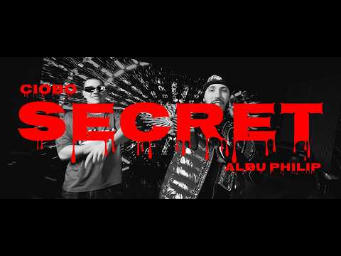 Albu Philip X Ciobo - SECRET ( Official Video )