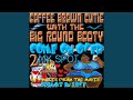 Coffee Brown Cutie With The Big Round Booty, Come on Over 2 My Spot (Hit Music from the Movie...